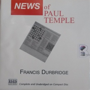News of Paul Temple written by Francis Durbridge performed by Michael Tudor Barnes on Audio CD (Unabridged)
